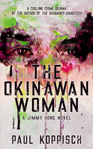 The Okinawan Woman A Jimmy Hong Novel