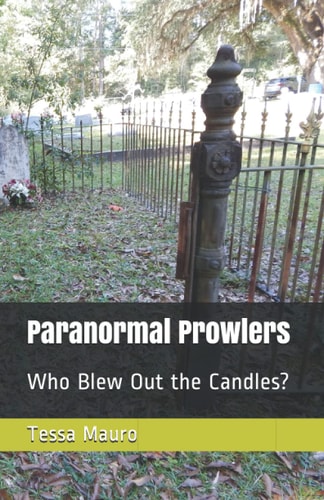 Paranormal Prowlers Who Blew Out the Candles?
