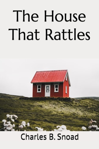 The House That Rattles