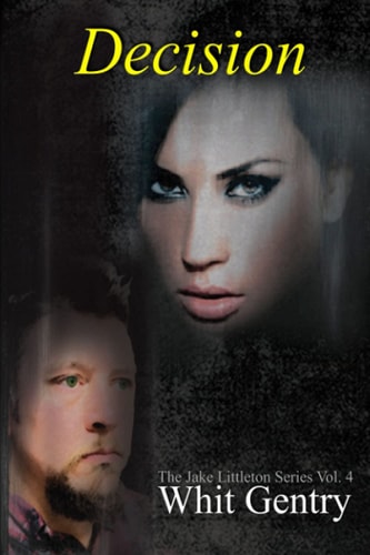 Decision The Jake Littleton Series Book 4