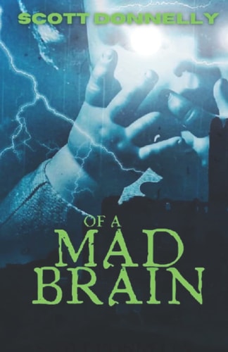 Of a Mad Brain