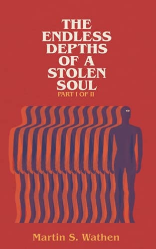 The Endless Depths Of A Stolen Soul