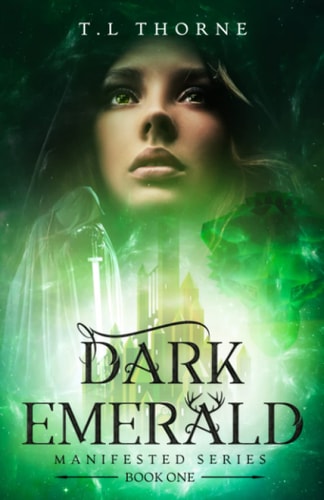 Dark Emerald A Manifested Novel