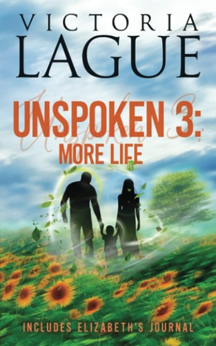 Unspoken 3 More Life