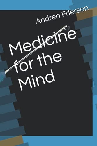 Medicine for the Mind