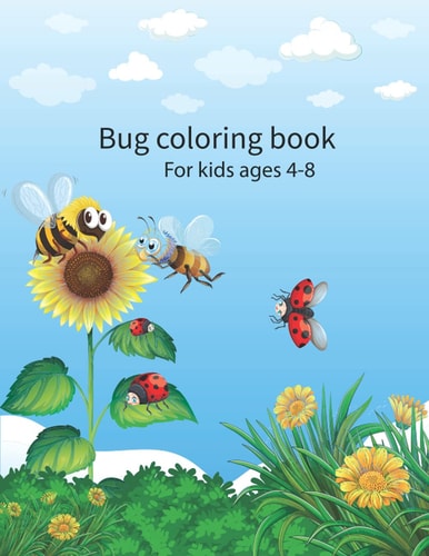 Bug Coloring Book for Kids Ages 4-8 Adorable Illustrations And Designs To Color And Trace