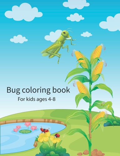 Bug Coloring Book for Kids Ages 4-8 Designs To Color Bug and Insects