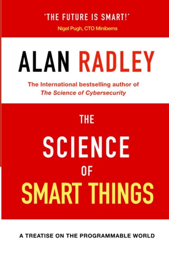 The Science Of Smart Things A Treatise on the Programmable World