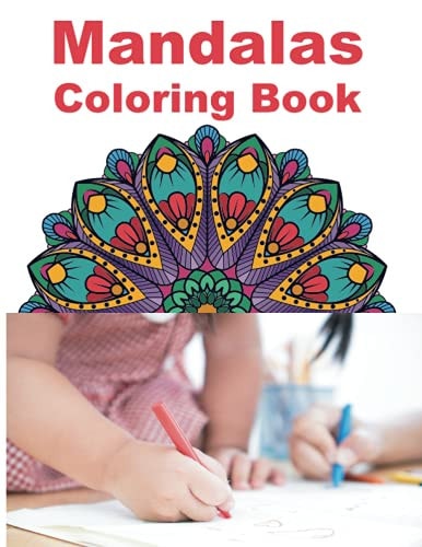 Mandalas Coloring Book Stress Relieving Designs Animals, Mandalas, Flowers, Paisley Patterns And So Much More