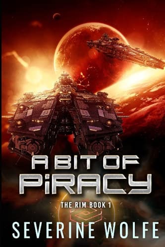 A Bit of Piracy The Rim Book 1