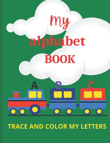 My Alphabet Book Trace and Color My Letters