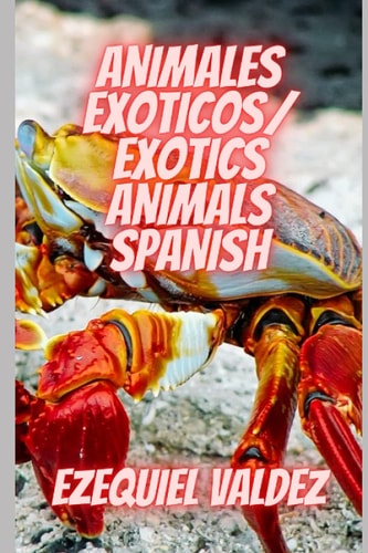 Animales Exoticos /Exotics Animals Spanish
