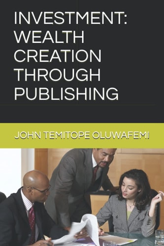 Investment Wealth Creation Through Publishing