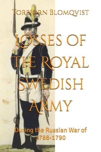 Losses of The Royal Swedish Army During the Russian War of 1788-1790