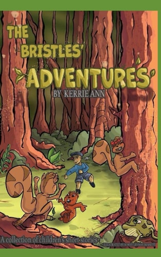 The Bristles' Adventures: A collection of children's short stories