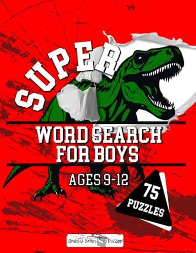 Super Word Search for Boys 75 Word Search Puzzles for Kids Ages 9-12