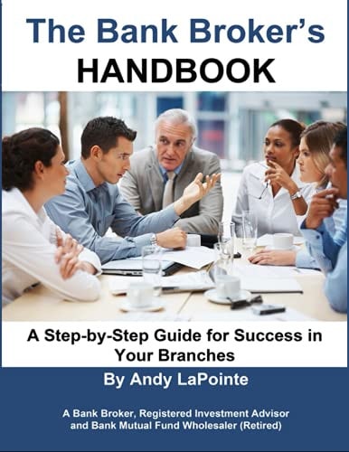 The Bank Broker's Handbook A Step-by-Step Guide for Success in Your Branches