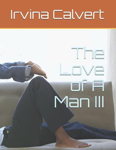 The Love of A Man III