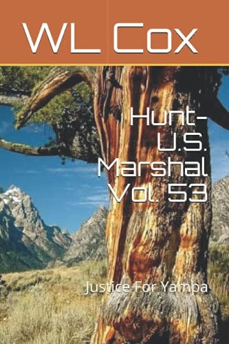 Hunt-U.S. Marshal Vol. 53 Justice For Yampa