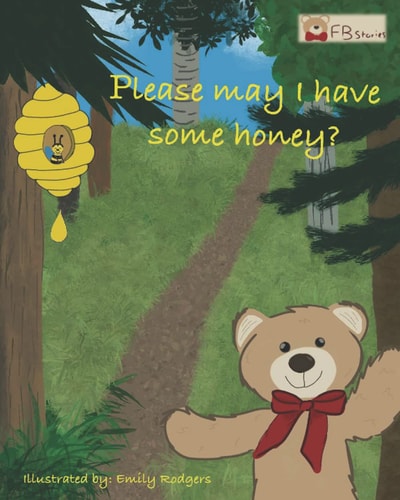 Please May I Have Some Honey?