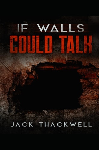 If Walls Could Talk