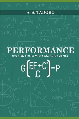 Performance ........Bid for Fulfilment and Relevance.