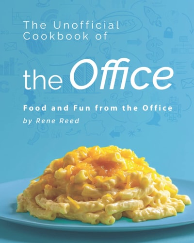 The Unofficial Cookbook of the Office Food and Fun from the Office