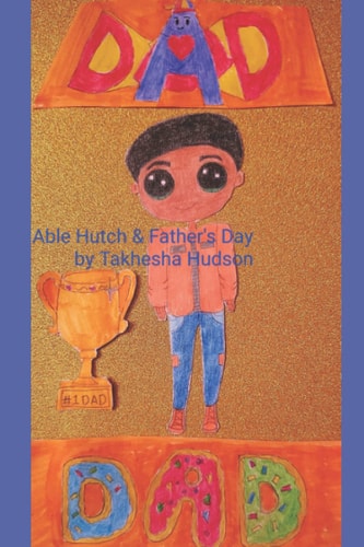 Able Hutch & Father's Day