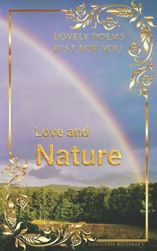 Love and Nature Lovely Poems Just for You