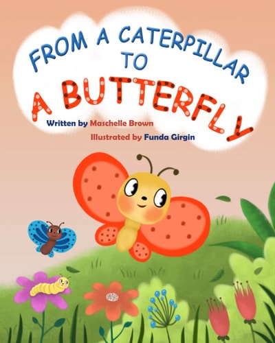 From a Caterpillar to a Butterfly