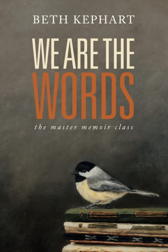 We Are the Words The Master Memoir Class