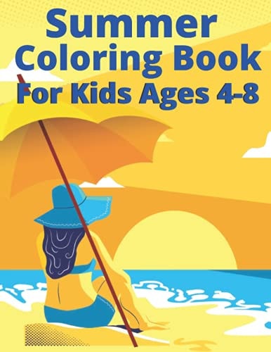 Summer Coloring Book For Kids Ages 4-8 Wonderful Summer Coloring Book for Kids