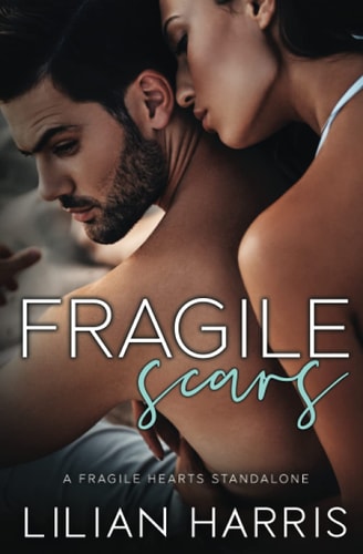Fragile Scars