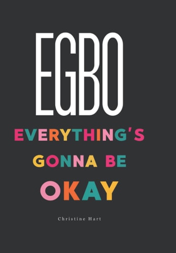 Egbo Everything's Gonna Be Okay