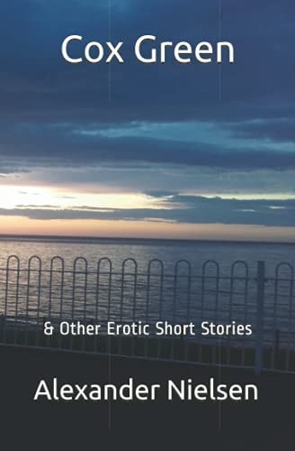 Cox Green & Other Erotic Short Stories