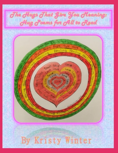The Hugs That Give You Meaning Hug Poems for All to Read.