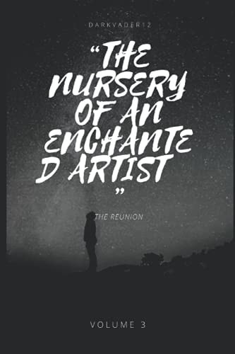The Nursery of an Enchanted Artist Volume 3