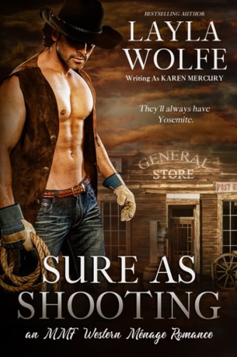 Sure as Shooting An MMF Western Ménage Romance
