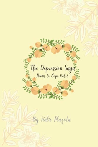 The Depression Saga Poems to Cope Vol. 3