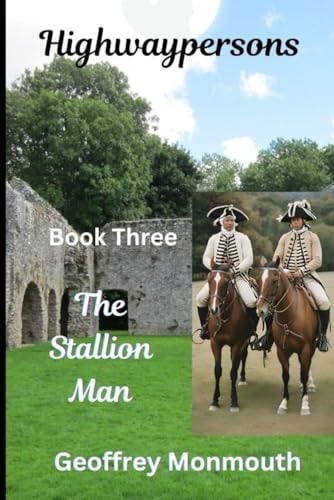 Highwaypersons Book III The Stallion Man