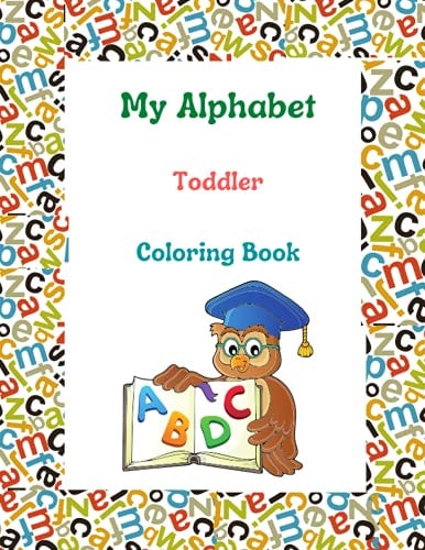 My Alphabet Toddler Coloring Book Abc Dot Markers Activity Book, Toddlers Guided Paint Dauber Coloring Great, Preschool Prewriting Exercise, Kiddie Activity Press