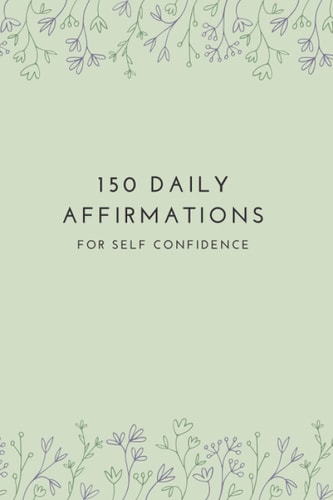150 Affirmations for Self Confidence