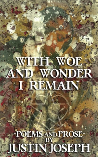 With Woe and Wonder I Remain