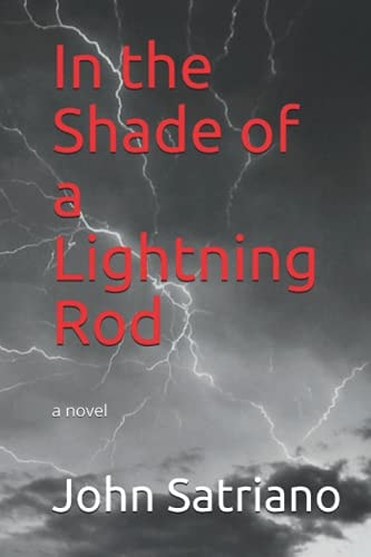 In the Shade of a Lightning Rod