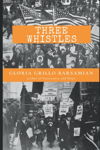 Three Whistles An Italian Family's Love Story with America.
