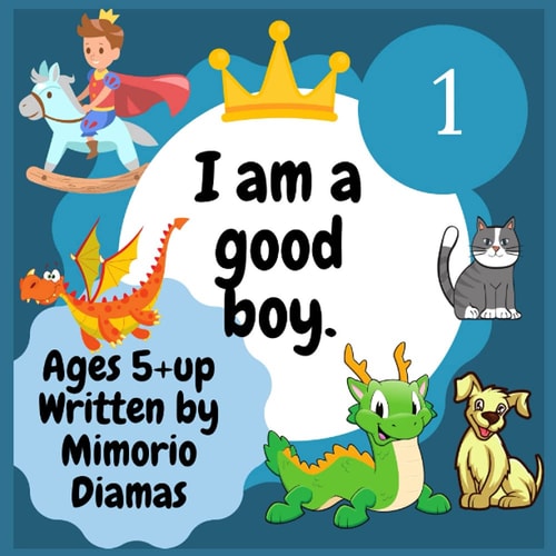 I Am a Good Boy An Educational Picture Book for Kids Ages 5 to 10
