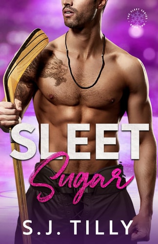 Sleet Sugar Book Two of the Sleet Series