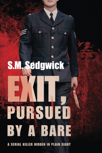 Exit, Pursued by a Bare A Serial Killer Hidden in Plain Sight