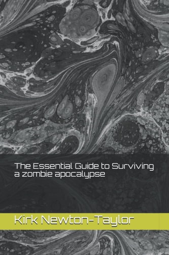 The Essential Guide to a Zombie Apocalypse