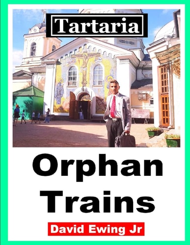 Tartaria - Orphan Trains (not in Colour)